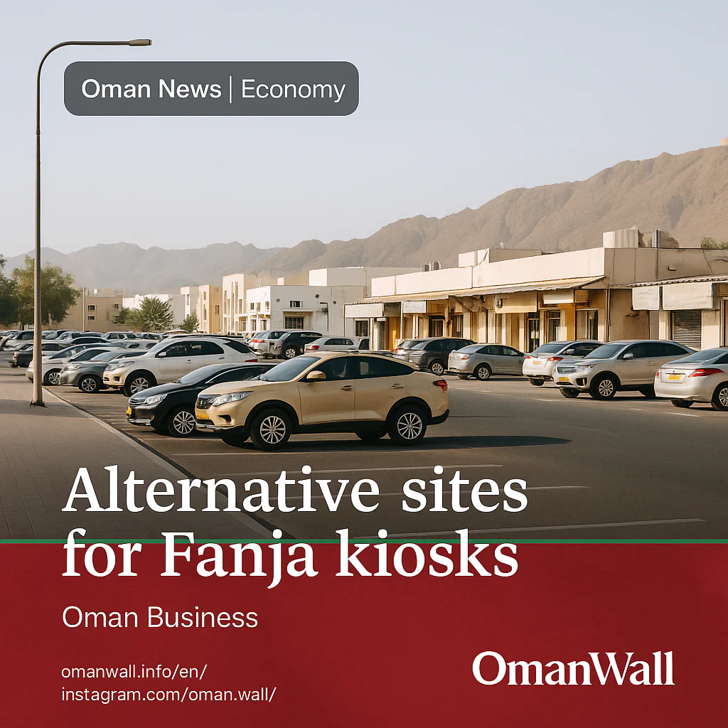 Oman’s Al Dakhiliyah Municipality offers alternative sites to Fanja kiosk owners amid parking concerns