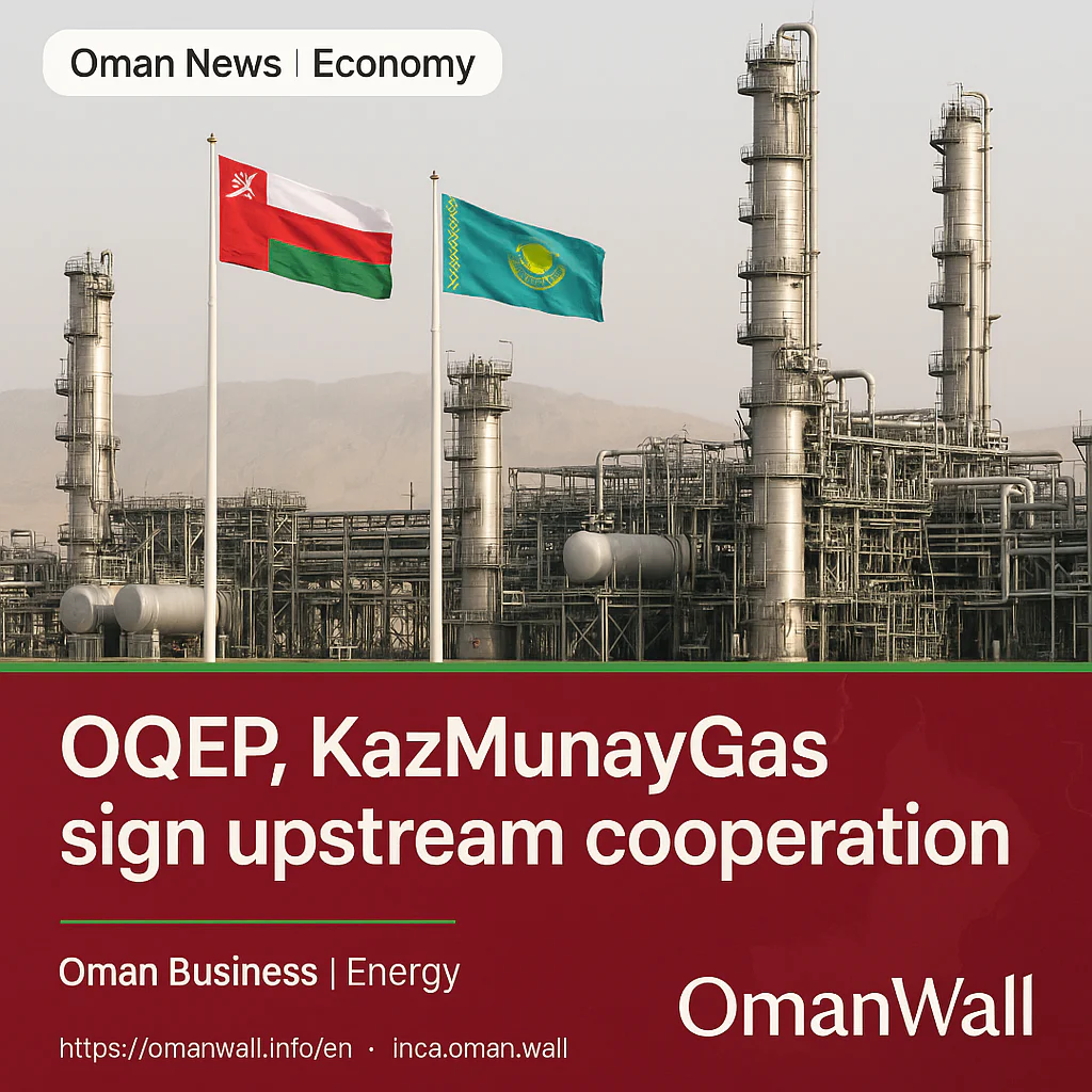 OQEP and Kazakhstan’s KazMunayGas sign upstream cooperation framework